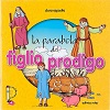 la parabola del figlio prodigo