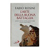 l'arte della buona battaglia di fabio rosini