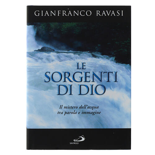 le sorgenti di dio. g. ravasi